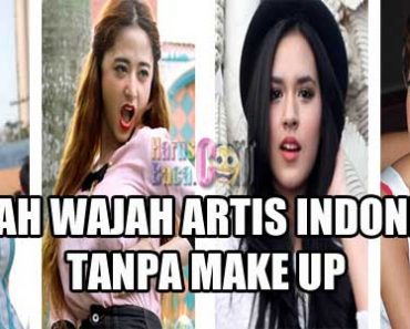 Inilah Wajah Artis Indonesia Tanpa Make Up